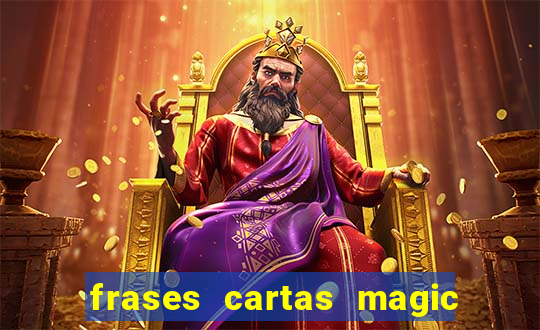 frases cartas magic the gathering